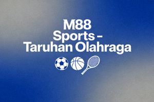 M88 Sports - Taruhan Olahraga